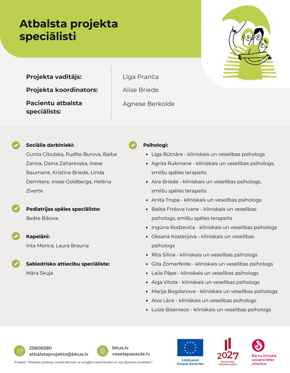 Atbalsta projekta speciālisti